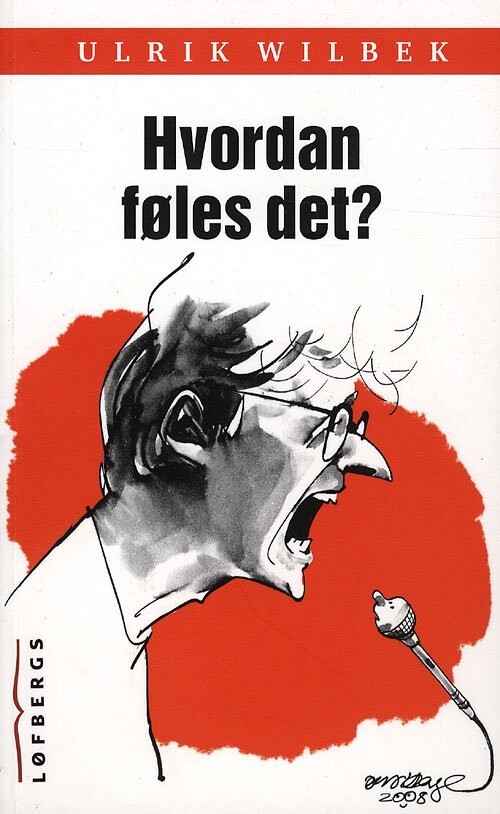 Hvordan Føles Det    Ulrik Wilbek   Bog