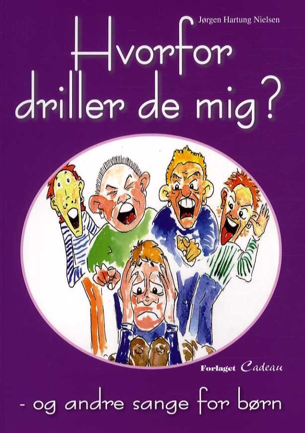 Hvorfor Driller De Mig   Jørgen Hartung Nielsen   Bog