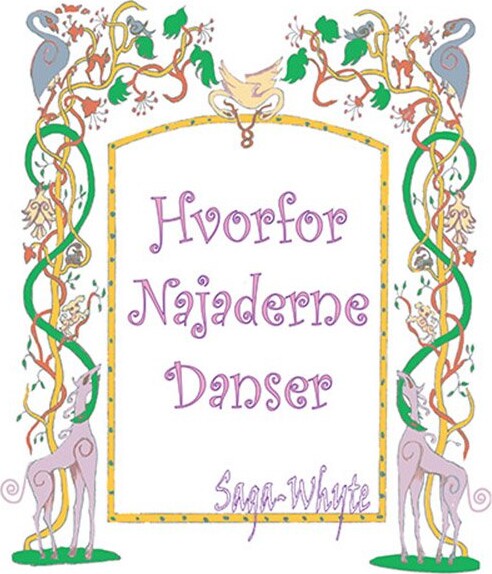 Hvorfor Najaderne Danser   Saga Whyte   Bog