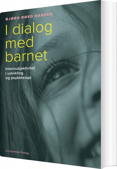I Dialog Med Barnet   Bjørg Røed Hansen   Bog