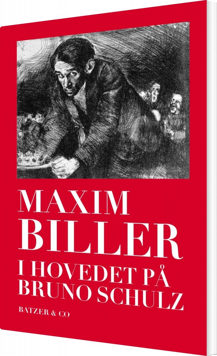 I Hovedet På Bruno Schulz   Maxim Biller   Bog