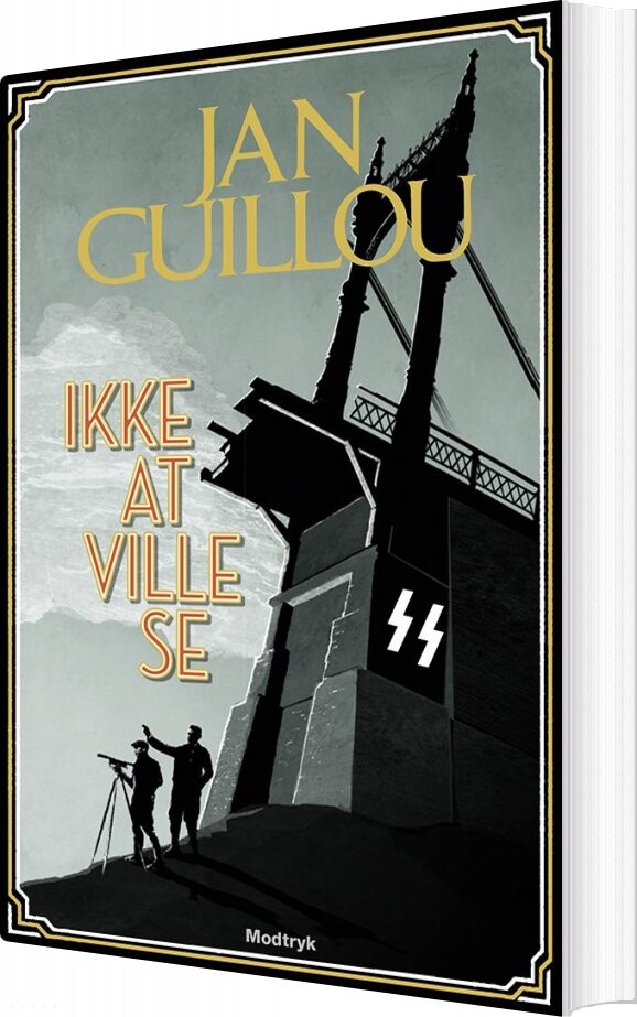 Ikke At Ville Se   Jan Guillou   Bog