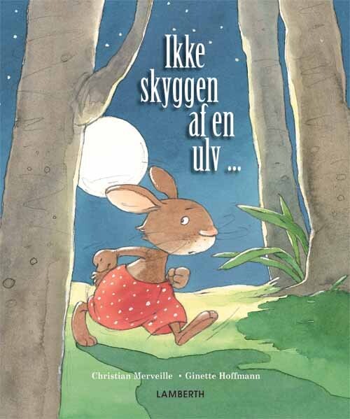 Ikke Skyggen Af En Ulv   Merveille   Bog