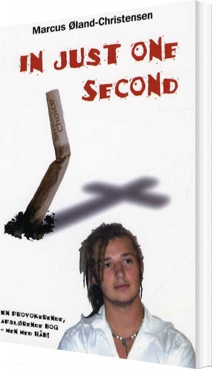 In Just One Second   Marcus øland Christensen   Bog