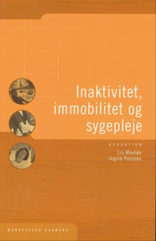 Inaktivitet  Immobilitet Og Sygepleje   Ingrid Poulsen   Bog