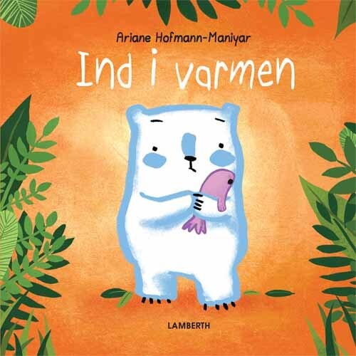 Ind I Varmen   Ariane Hopfmann Maniyar   Bog