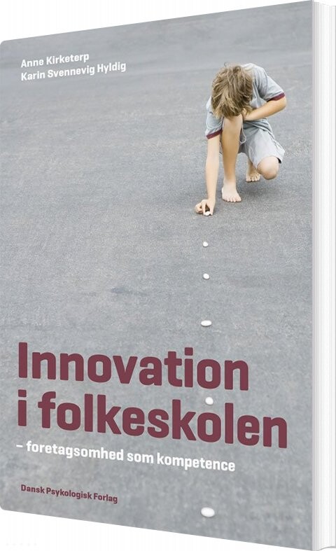 Innovation I Folkeskolen   Karin Svennevig Hyldig   Bog