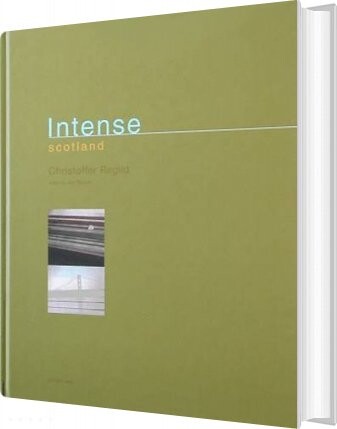 Intense Scotland   Christoffer Regild   Bog