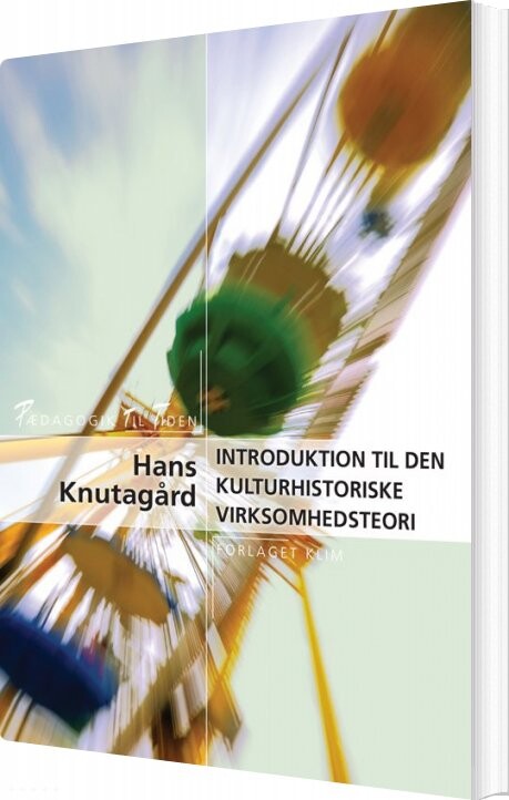 Introduktion Til Den Kulturhistoriske Virksomhedsteori   Hans Knutagård   Bog