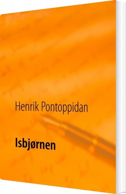 Isbjørnen   Henrik Pontoppidan   Bog