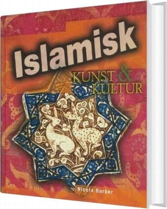 Islamisk Kunst   Kultur   Nicola Barber   Bog