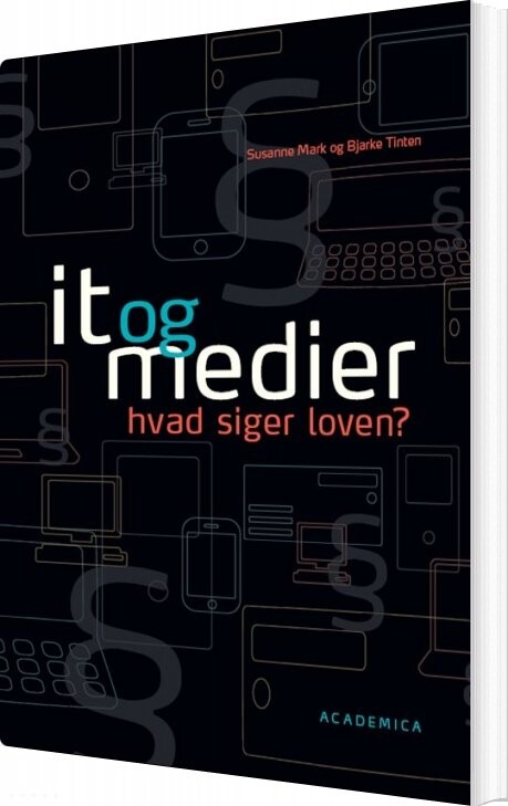 It Og Medier   Hvad Siger Loven    Bjarke Tinten   Bog