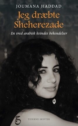 Jeg Dræbte Sheherezade   Joumana Haddad   Bog