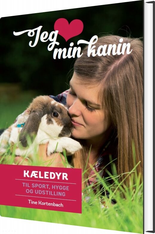 Jeg Elsker Min Kanin   Tine Kortenbach   Bog