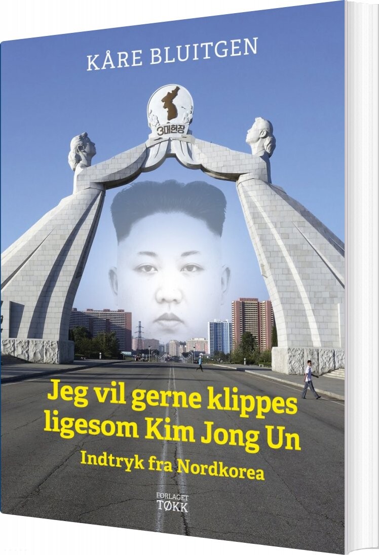 Jeg Vil Gerne Klippes Ligesom Kim Jong Un   Kåre Bluitgen   Bog