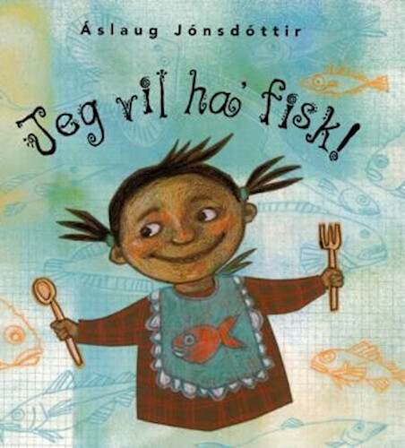 Jeg Vil Ha  Fisk    ? Slaug ? Slaug J? Nsd? Ttir   Bog
