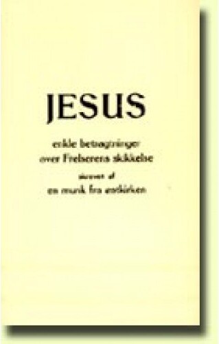 Jesus  Enkle Betragtninger Over Frelserens Skikkelse   En Munk Fra østkirken   Bog