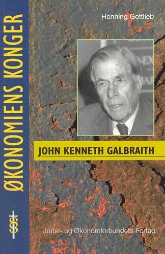 John Kenneth Galbraith   Gottlieb H   Bog