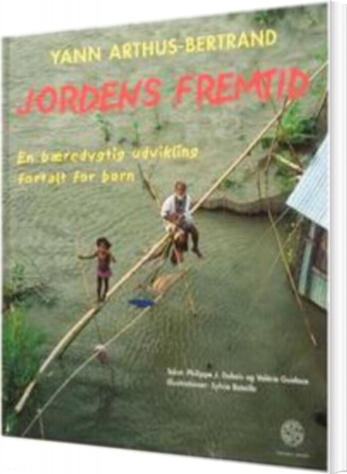 Jordens Fremtid   Yann Arthus Bertrand   Bog