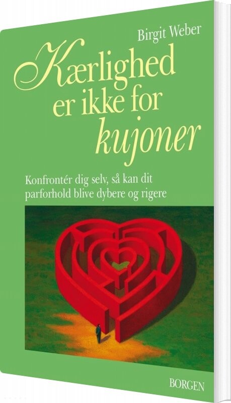 Kærlighed Er Ikke For Kujoner   Birgit Weber   Bog