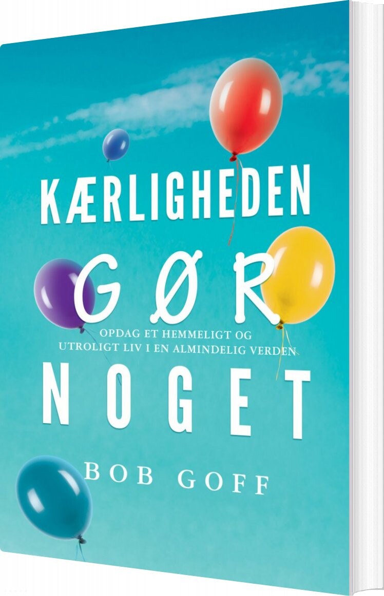 Kærligheden Gør Noget    Bob Goff   Bog