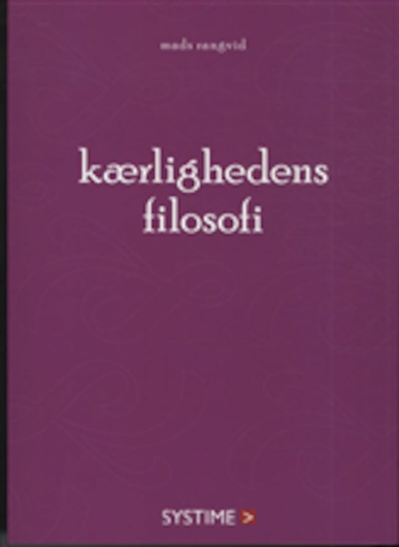 Kærlighedens Filosofi   Mads Rangvid   Bog
