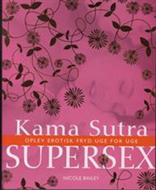 Kama Sutra Supersex   Nicole Bailey   Bog