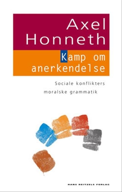 Kamp Om Anerkendelse   Axel Honneth   Bog