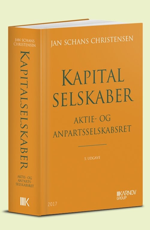 Kapitalselskaber   Aktie  Og Anpartsselskabsret   Jan Schans Christensen   Bog
