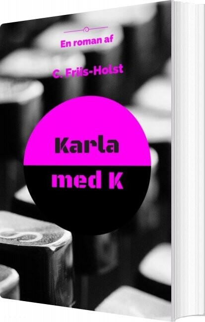 Karla Med K   Connie Friis Holst   Bog