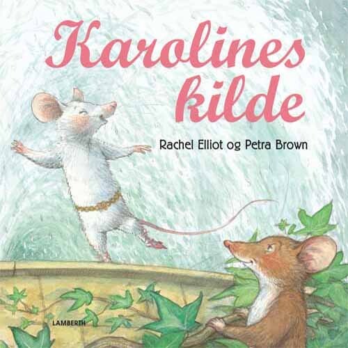 Karolines Kilde   Rachel Elliot   Bog