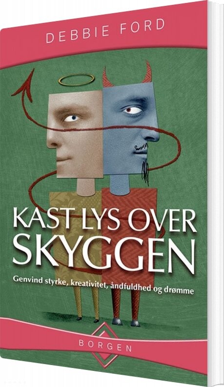 Kast Lys Over Skyggen   Debbie Ford   Bog