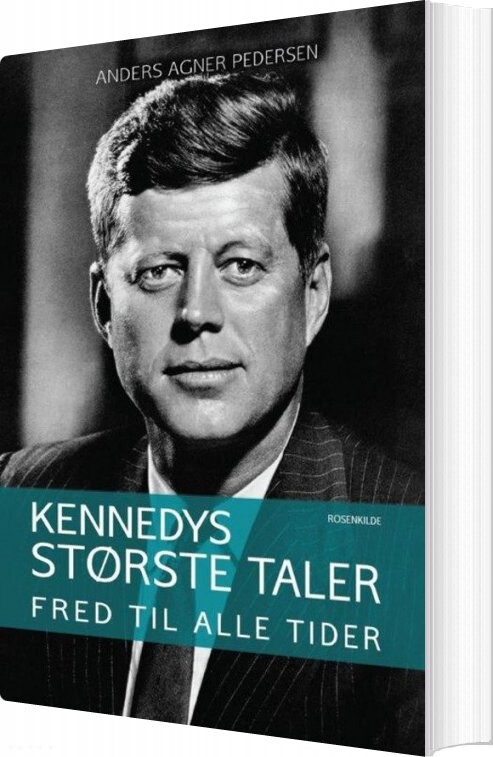Kennedys Største Taler   Anders Agner Pedersen   Bog