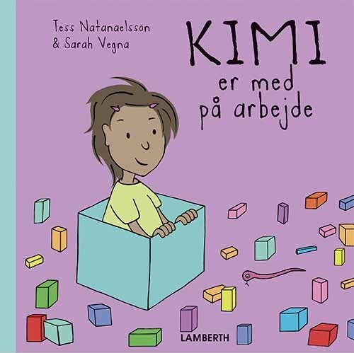 Kimi Er Med På Arbejde   Tess Natanaelsson   Bog