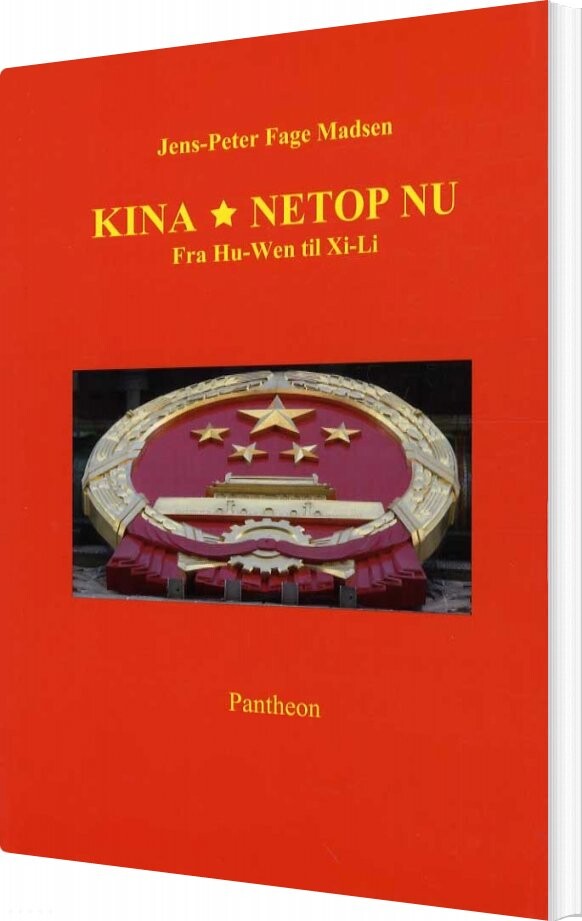 Kina Netop Nu   Jens Peter Fgae Madsen   Bog