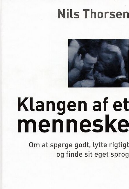 Klangen Af Et Menneske   Nils Thorsen   Bog