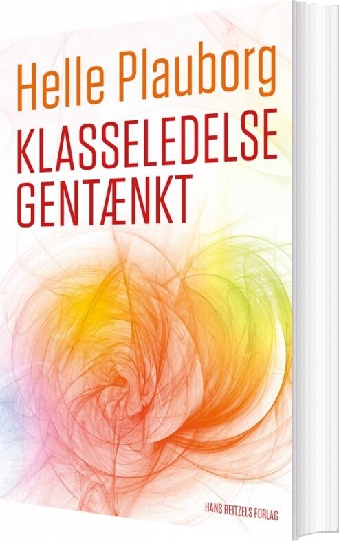 Klasseledelse Gentænkt   Helle Plauborg   Bog