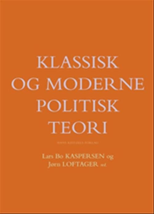 Klassisk Og Moderne Politisk Teori   Lars Thorup Larsen   Bog