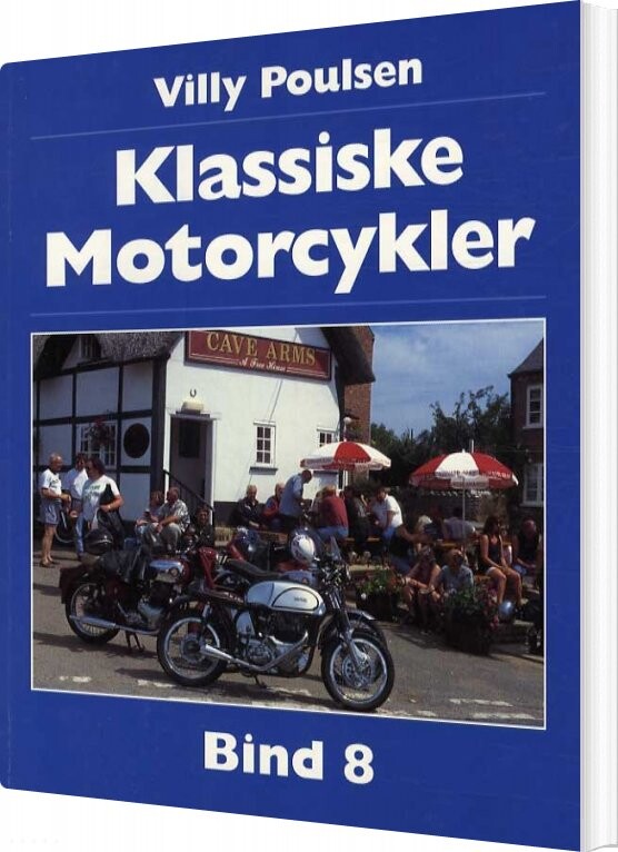 Klassiske Motorcykler   Bind 8   Villy Poulsen   Bog