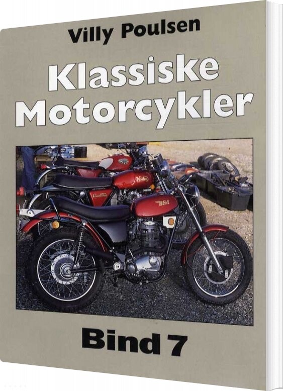 Klassiske Motorcykler   Bind 7   Villy Poulsen   Bog