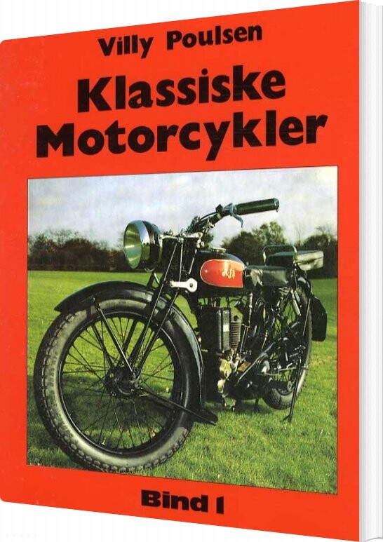 Klassiske Motorcykler   Bind 1   Villy Poulsen   Bog