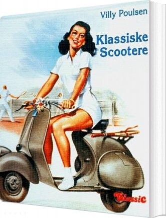 Klassiske Scootere   Villy Poulsen   Bog