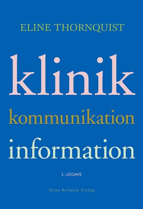 Klinik  Kommunikation  Information   Eline Thornquist   Bog