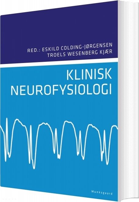 Klinisk Neurofysiologi   Troels Wesenberg Kjær   Bog