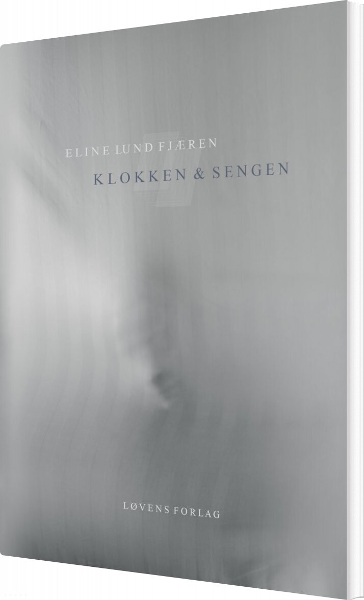 Klokken Og Sengen   Eline Lund Fjæren   Bog