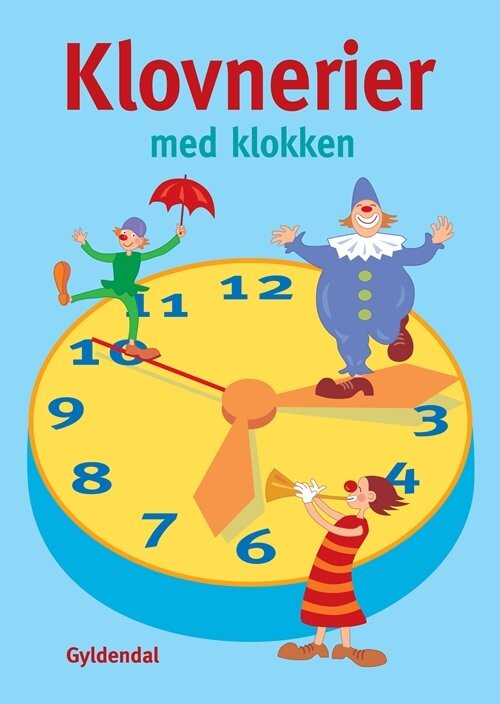 Klovnerier Med Klokken   Inger Ubbesen   Bog