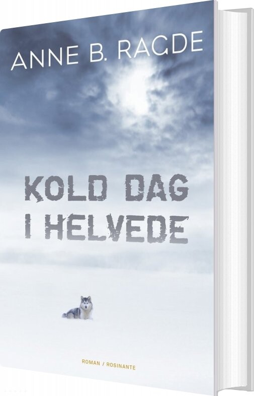 Kold Dag I Helvede   Anne B  Ragde   Bog