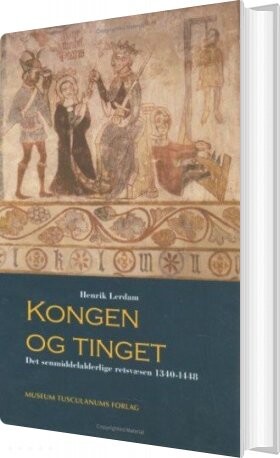 Kongen Og Tinget   Henrik Lerdam   Bog