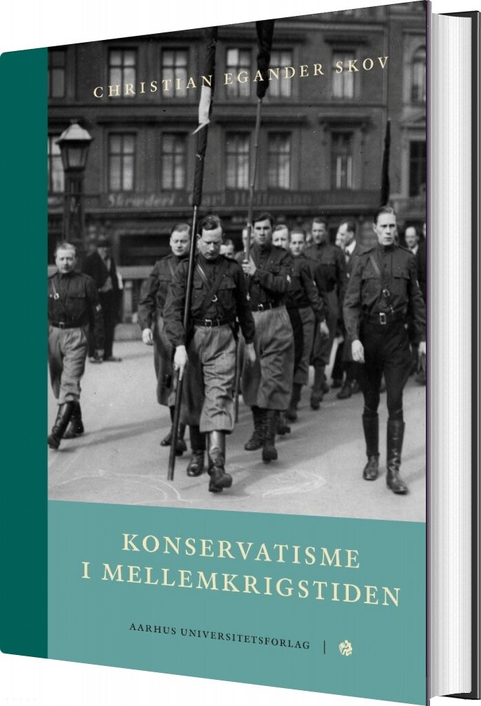 Konservatisme I Mellemkrigstiden   Christian Egander Skov   Bog