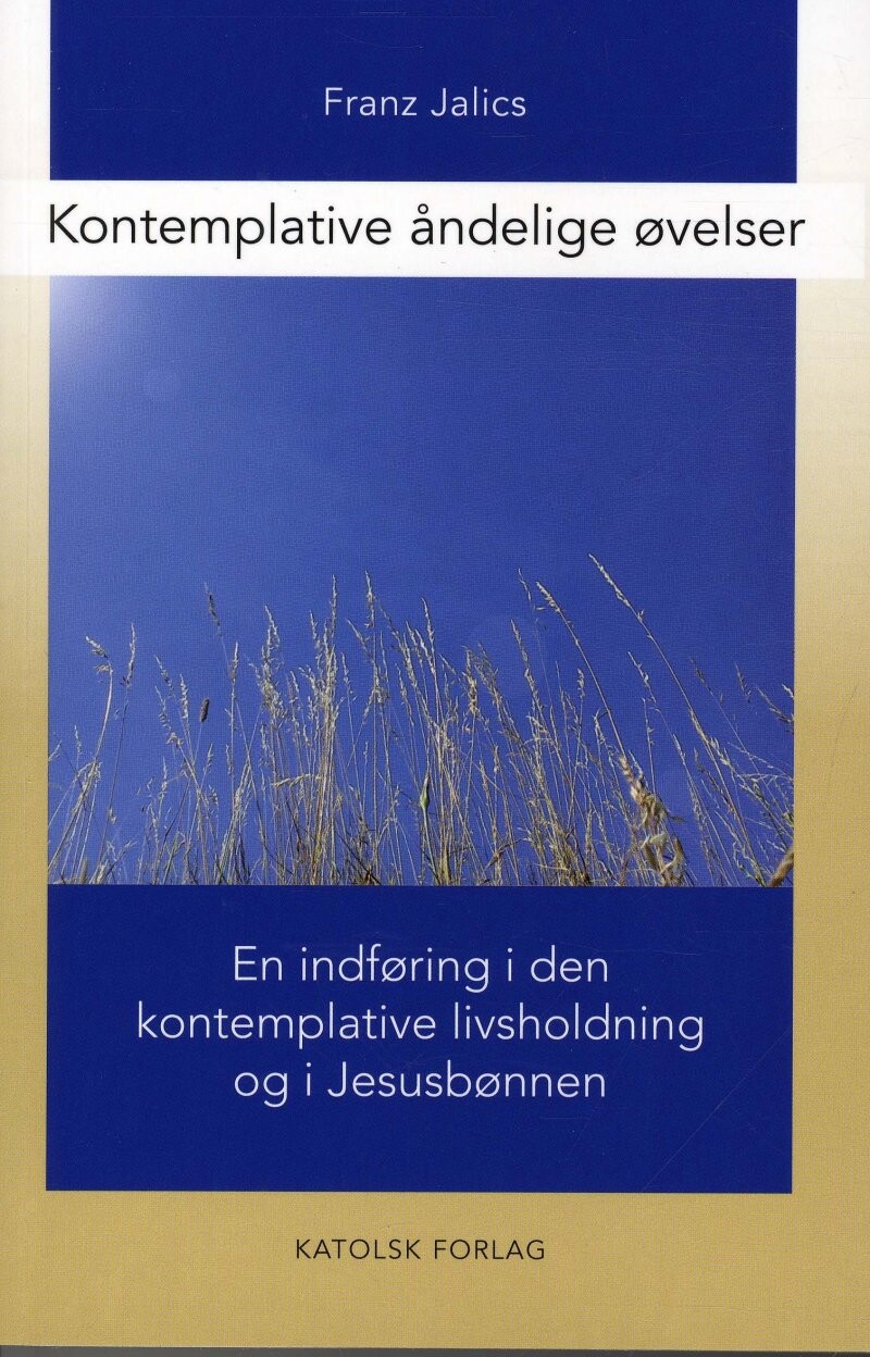 Kontemplative åndelige øvelser   Franz Jalics   Bog